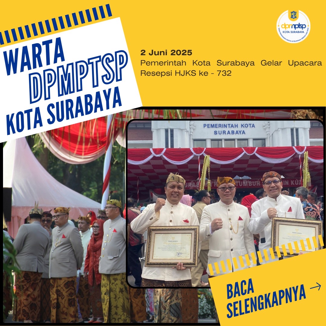 Memperingati Hari Jadi Kota Surabaya (HJKS) 2025: Pemerintah Kota Surabaya Gelar Upacara Resepsi HJKS ke - 732