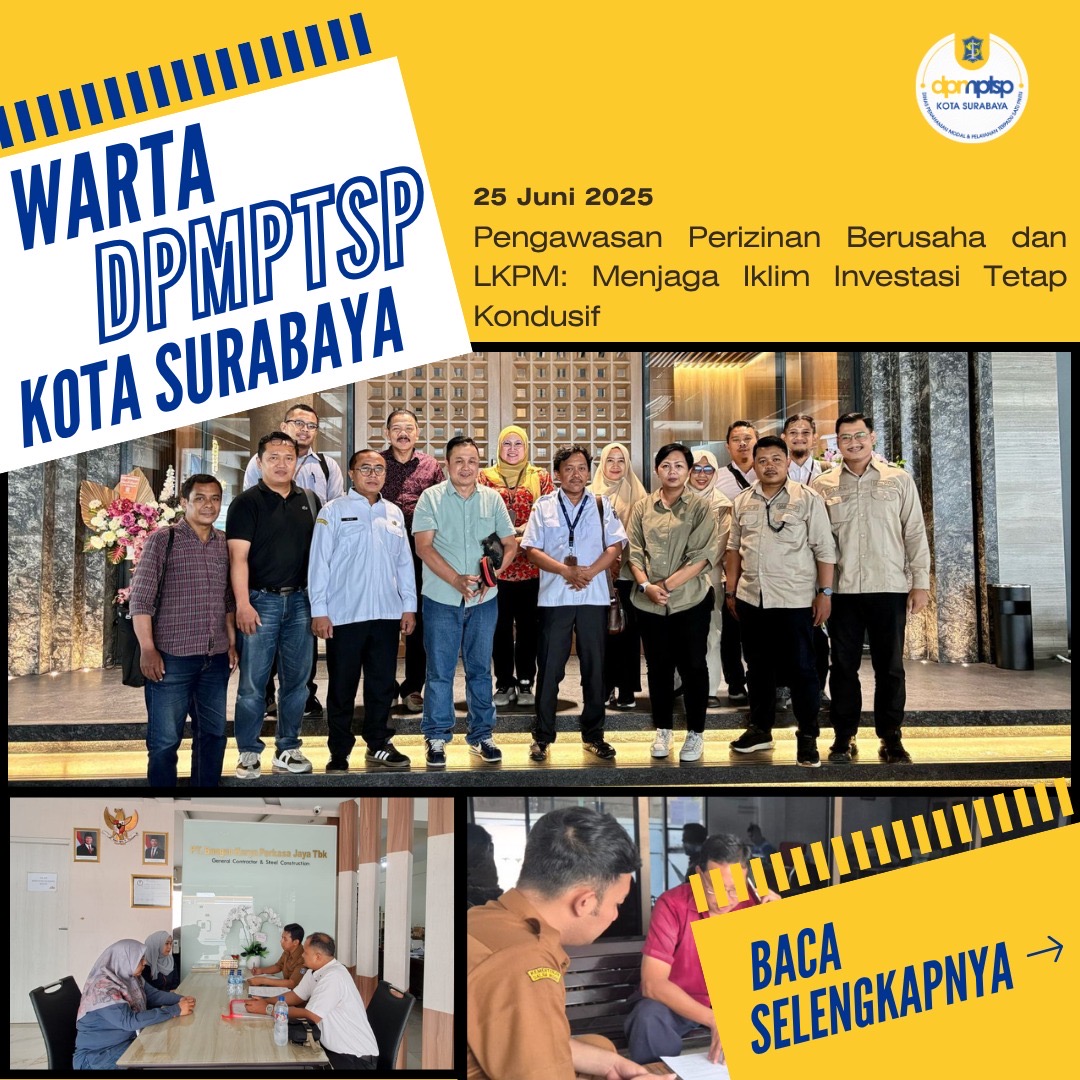 Pengawasan Perizinan Berusaha dan LKPM: Menjaga Iklim Investasi Tetap Kondusif