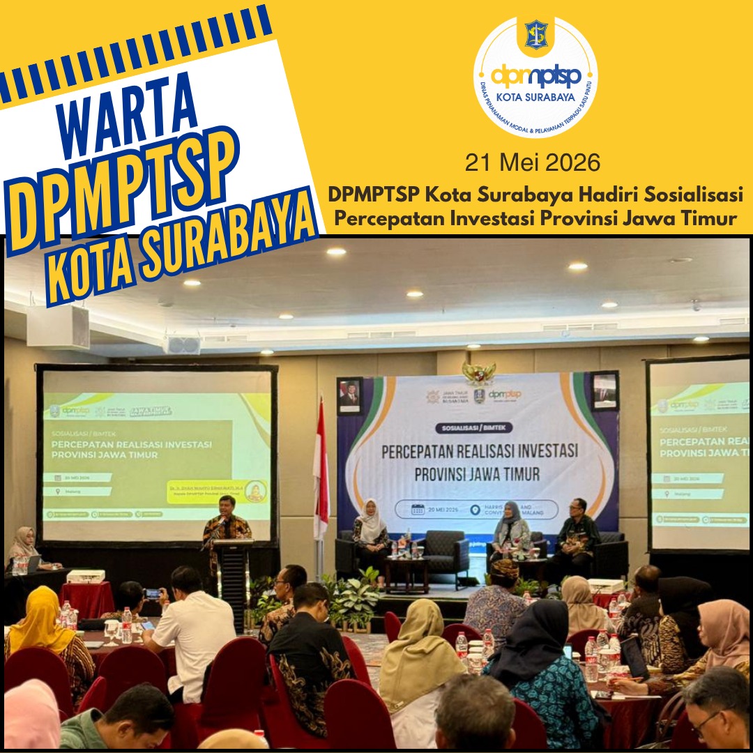 DPMPTSP Kota Surabaya Hadiri Sosialisasi Percepatan Investasi Provinsi Jawa Timur