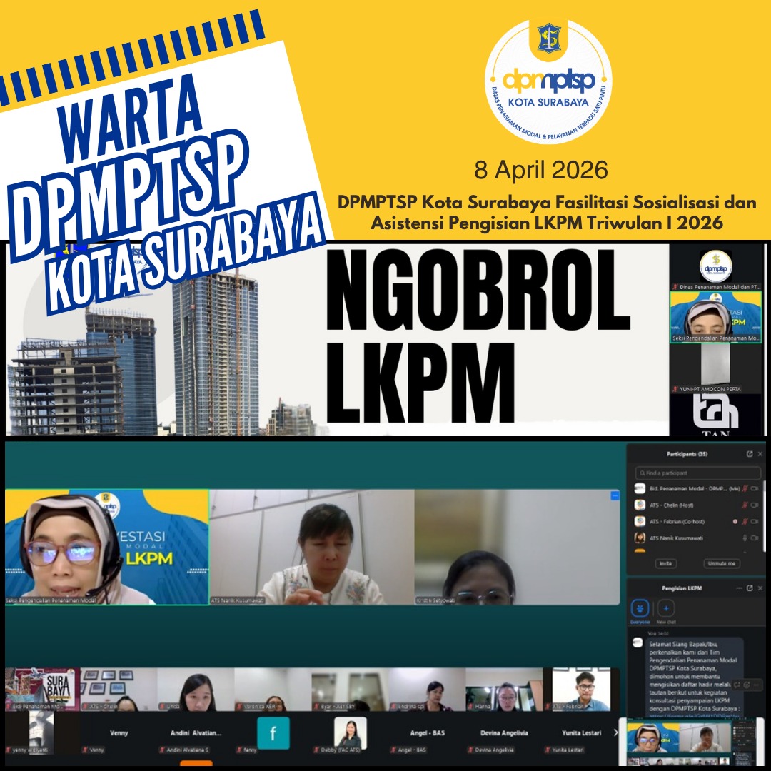 DPMPTSP Kota Surabaya Fasilitasi Sosialisasi dan Asistensi Pengisian LKPM Triwulan I 2026