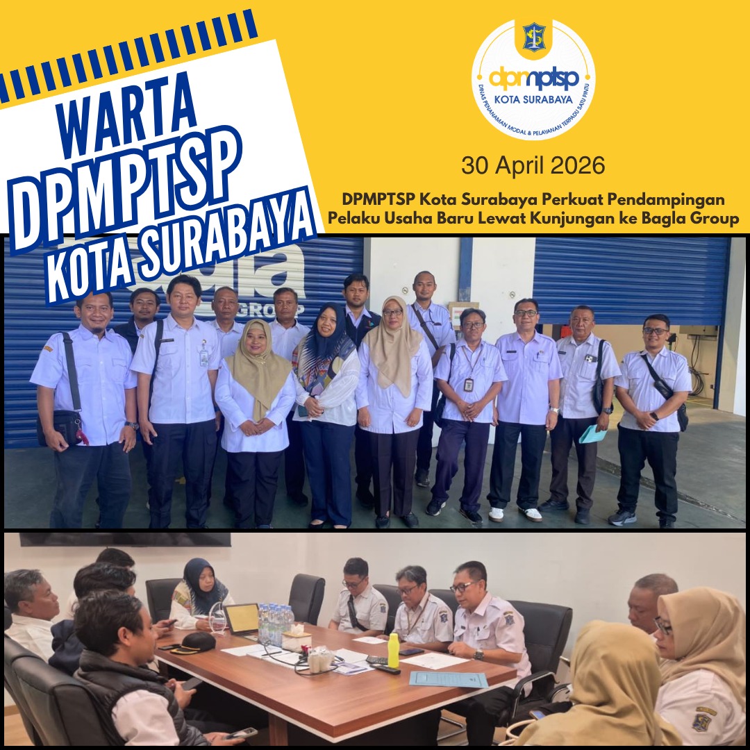 DPMPTSP Kota Surabaya Perkuat Pendampingan Pelaku Usaha Baru Lewat Kunjungan ke Bagla Group